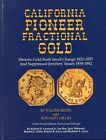 BRAND NEW! CALIFORNIA PIONEER FRACTIONAL GOLD BOOK BREEN GILLIO / RARE HARDBOUND