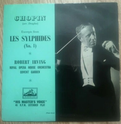 Robert Irving - Excerpts From "Les Sylphides" (Nº1)  - HMV 7EP 7033 - UK Foto 1 de 4