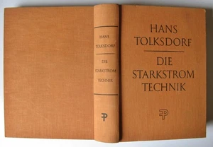Hans Tolksdorf : Die Starkstromtechnik - Fachbuch von 1957 - super Zustand ! - Bild 1 von 3