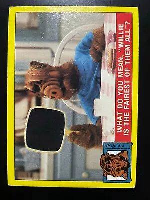 ALF 1987 Topps Picture Card Series #8 What Do You Mean, “Willie Is the Fairest - Image 1 of 2