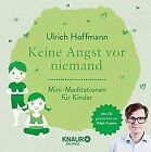 Keine Angst vor niemand: Mini-Meditationen fr Kinder... | Book | condition good