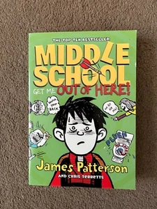 Middle School: Get Me Out of Here!: (Middle School 2) by James Patterson... - Picture 1 of 2