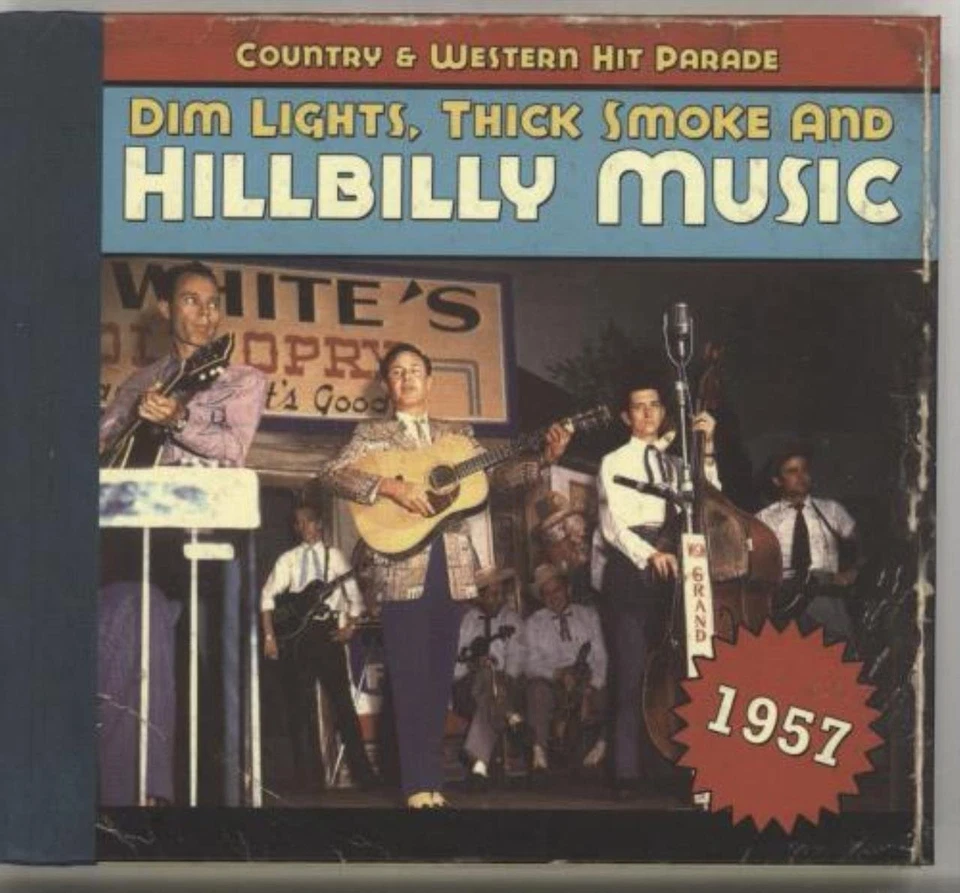 Various Artists - Dim Lights Thick Smoke And Hillbilly Music 1957