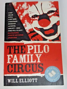 The Pilo Family Circus, by Will Elliott - SIGNED - 9780733319815 - Picture 1 of 5