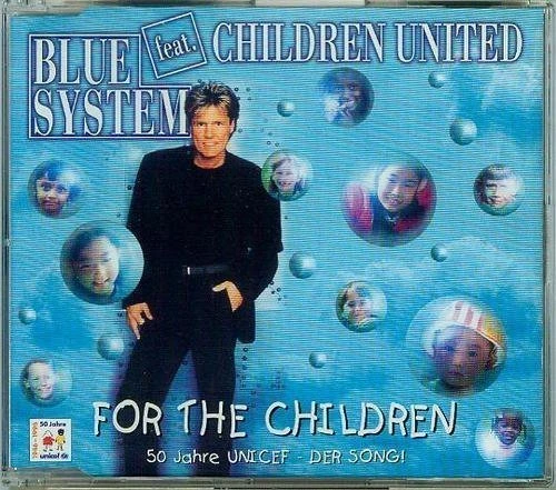 Blue System | Single-CD | For the children (1996, feat. Children United) - Image 1 of 1