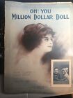 1913 ragtime sheet music OH! YOU MILLION DOLLAR DOLL