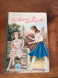 Antiquarisches Kinderbuch Lissa Loos Viel Kummer mit Brigitte Fischer 1950er - Bild 1 von 1