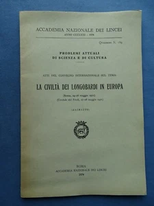 Rotili Civiltà Longobardi In Europa Accademia Lincei Roma 1974 - Imagen 1 de 3