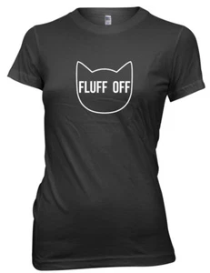 Fluff Off Katzengesicht lustiges Damen-T-Shirt - Bild 1 von 8