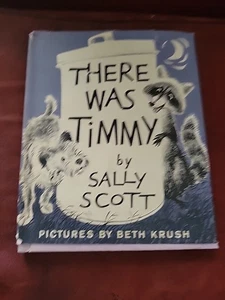 THERE WAS TIMMY! Scott, Sally  Weekly Reader Edition - Bild 1 von 7