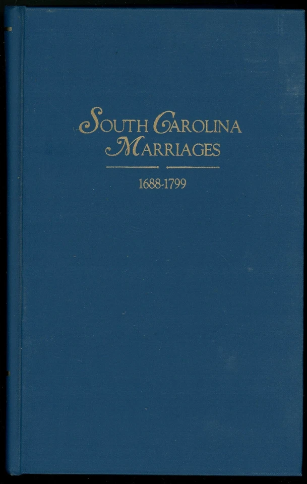 South Carolina Marriages: 1688-1799. Brent Holcomb. - Image 1 of 1