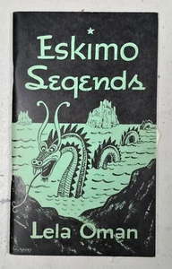 Eskimo Legends Lela Oman Vintage 1965 3rd Printing Nome Publishing Alaska - Picture 1 of 2