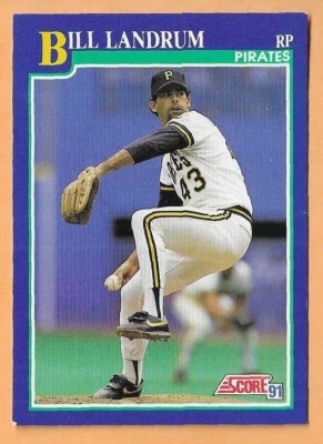 BILL LANDRUM PITTSBURGH PIRATES #98 - SCORE NM-MT 1991 - Image 1 of 2