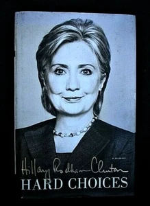 Hard Choices von Hillary Rodham Clinton SIGNIERT 1. F/F - Bild 1 von 3
