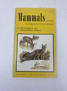 Mammals of the San Francisco Bay Region William D., Berry, Elizabeth California - Picture 1 of 14
