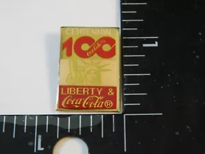 CENTENNIAL 100 YEARS COCA-COLA & STATUE OF LIBERTY PIN - Picture 1 of 2