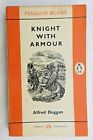 Knight With Armour - Alfred Duggan Penguin PB #1388 1st printing 1959  Crusades 