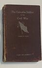 George W Hahn / The Catawba Soldier of the Civil War 1st Edition 1911