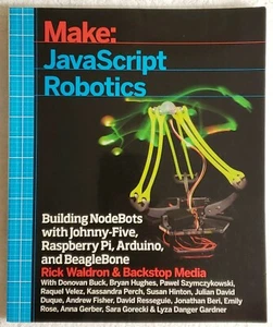 JavaScript Robotics: Building NodeBots w/Johnny-5 Raspberry Pi, Arduino, Beagle - Picture 1 of 12