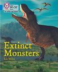 Extinct Monsters | Band 04/Blue | Liz Miles | Englisch | Taschenbuch | 2020