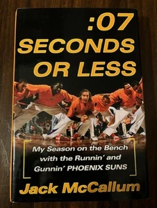 :07 Seconds or Less Season with the Phoenix Suns Jack McCallum Basketball Book - Picture 1 of 2