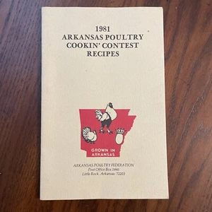 1981 Arkansas Poultry Cookin’ Contest Recipes 1981 Vintage Like New - Picture 1 of 4