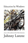 Mario Quintana Johnny Lorenz Education By Windows (Paperback) (Uk Import)
