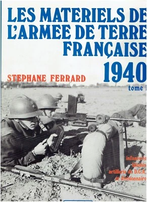 2 VOLUMES LES MATERIELS DE L ARMEE DE TERRE FRANCAISE 1940 WWII STEPHANE FERRARD - Photo 1/4