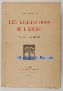 Les civilisations de l'Orient Tome III La Chine René Grousset 1930 - Imagen 1 de 6