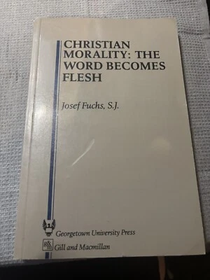 Christian Morality: Word Becomes Flesh - Josef Fuchs, S.J - Catholic Theology - Image 1 of 4