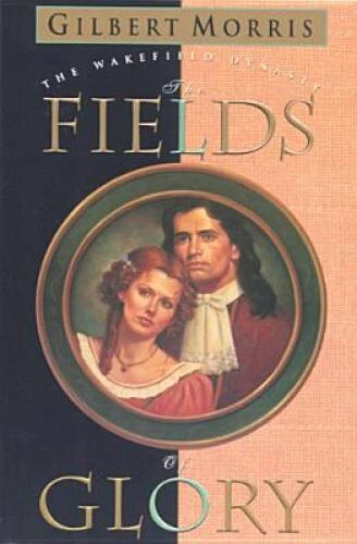The Fields of Glory (Wakefield Dynasty #4) - Paperback - VERY GOOD - Image 1 of 1