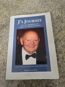 J’s Journey Life Leadership Legacy J Hamilton Lambert Book NEW Hardcover - Picture 1 of 8