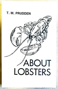 About Lobsters T.M. Prudden Third Printing 1973 Softcover ~ New ~ Mint - Picture 1 of 5