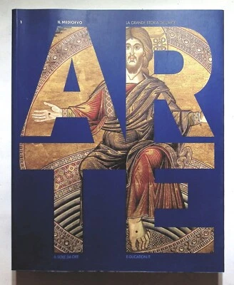 La grande storia dell'arte Il Medioevo Il Sole 24 Ore 2005 Arte Storia - Immagine 1 di 4