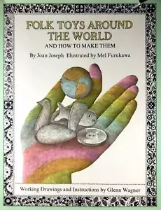 Folk Toys Around the World and How To Make Them by Joan Joseph / 1972 HCDJ - Picture 1 of 1