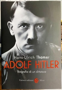 (Biografia) H.U. Thames - ADOLF HITLER - I EDIZIONE - Carocci 2021 - Imagen 1 de 1