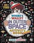 Where's Wally? In Outer Space: Activity Book by Martin Handford (English) Paperb