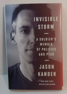 Invisible Storm: A Soldier's Memoir of Politics and PTSD - Hardcover - Foto 1 di 3
