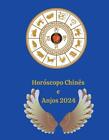 Horscopo Chins e Anjos 2024 by Alina A. Rubi Paperback Book