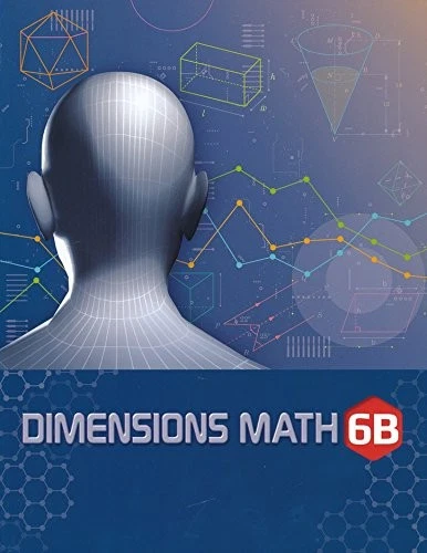 DIMENSIONS MATH TEXTBOOK 6B By Singapore Math Inc *Excellent Condition* - Image 1 of 1