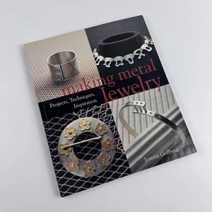 Making Metal Jewelry Joanna Gollberg Projects Techniques Inspiration Paperback - Picture 1 of 6