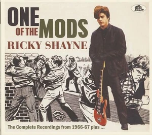 Ricky Shayne - One Of The Mods - The Complete Recordings from 1966-67 plus ..... - Bild 1 von 4