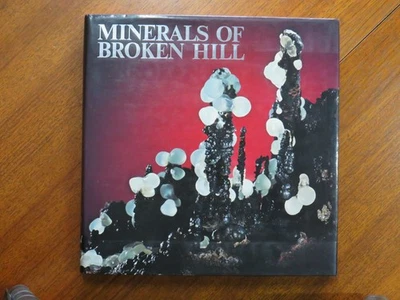 Minerals of Broken Hill - Worner & Mitchell (eds.) 1982 hardback 1st edition - Image 1 of 4
