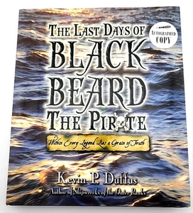 The Last Days of Black Beard the Pirate – SIGNED COPY – Kevin Duffus – Maritime - Bild 1 von 6