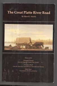 The Great Platte River Road: The Covered Wagon Mainline via Fort Kearny to Fort - Imagen 1 de 2