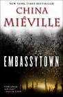 Embassytown By Mieville, China