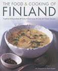 The Food And Cooking Of Finland: Traditio..., Anja Hill