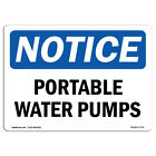 Portable Water Pumps OSHA Notice Sign Metal Plastic Decal