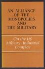 Alexander Deikin: Alliance Of Monopolies & Military Industrial Complex Pb 1973