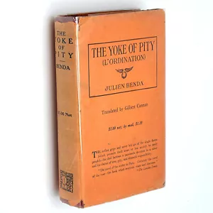 The Yoke of Pity (L'ordination) 1913 Julien Benda/Translated by Gilbert Cannan - Imagen 1 de 6
